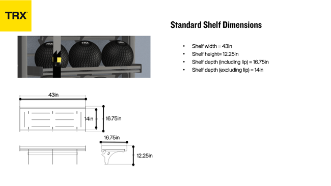 TRX Studio Line Standard Shelf Dimensions